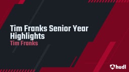 Tim Franks Senior Year Highlights