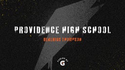 Dekerius Thompson's highlights Providence High School