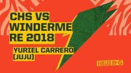 Yuriel Carrero's highlights Chs vs Windermere 2018
