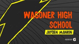 Jayden Mankin's highlights Wagoner High School