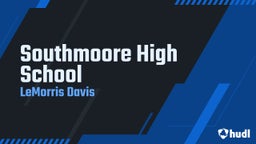 Lemorris Davis's highlights Southmoore High School