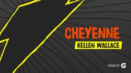 Kellen Wallace's highlights Cheyenne