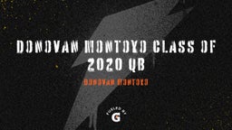 Donovan Montoyo's highlights Donovan Montoyo Class of 2020 QB 