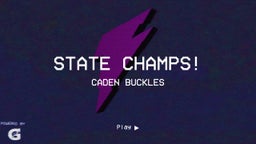 Caden Buckles's highlights State Champs!