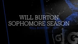 Will Burton Sophomore Season