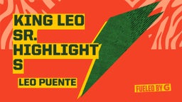 KING LEO Sr. Highlights