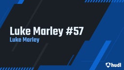 Luke Marley #57