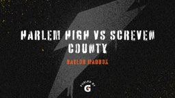 Baylor Maddox's highlights Harlem High vs Screven County