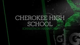 Johnathon Hanaford's highlights Cherokee High School