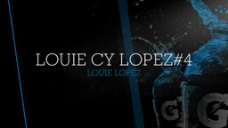 Louie Cy Lopez#4