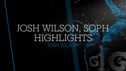 Josh Wilson, Soph highlights