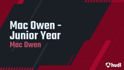 Mac Owen - Junior Year