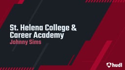 Johnny Sims's highlights St. Helena College & Career Academy