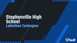 Lakeithon Tarkington's highlights Stephenville High School