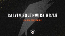 Calvin Southwick RB/LB