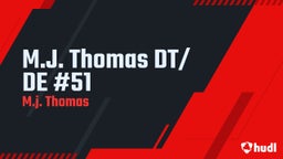 M.J. Thomas DT/ DE #51