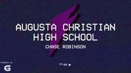 Chase Robinson's highlights Augusta Christian High School