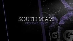 Deondre Henry's highlights South Miami 