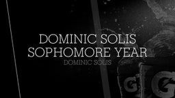 Dominic Solis Sophomore year