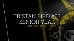 Tristan Bird #63 Senior Year 