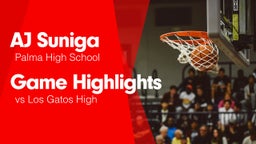 Game Highlights vs Los Gatos High