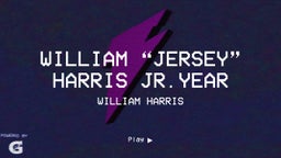 William “jersey” Harris Jr.year 
