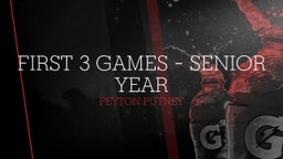 First 3 Games - Senior Year 