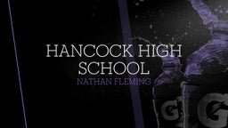 Nathan Fleming's highlights Hancock High School