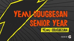Yemi Odugbesan Senior Year