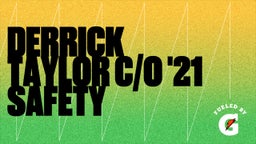 Derrick Taylor C/o '21 Safety 