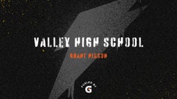 Grant Hixson's highlights Valley High School