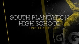 Jonte Chance's highlights South Plantation High School