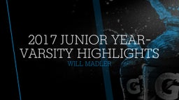 2017 Junior Year- Varsity Highlights