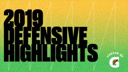 2019 Defensive Highlights 