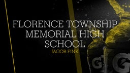 Jacob Fink's highlights Florence Township Memorial High School