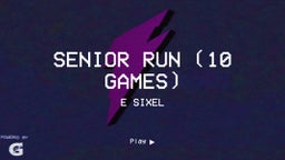 Senior Run (10 Games) 