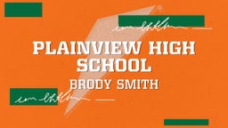 Brody Smith's highlights Plainview High School