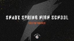 Colton Groves's highlights Shady Spring High School