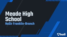 Nãsir Franklin-branch's highlights Meade High School