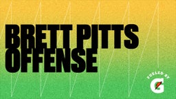 Brett Pitts Offense