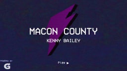 Kenny Bailey's highlights Macon County