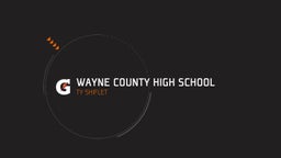 Ty Shiflet's highlights Wayne County High School