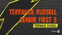 Terrance Russell Senior First 5 Games