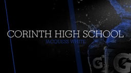 Jacquess White's highlights Corinth High School