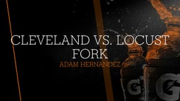 Adam Hernandez's highlights Cleveland vs. locust fork