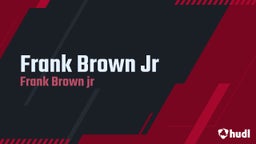 Frank Brown Jr