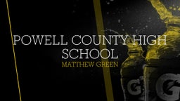Matthew Green's highlights Powell County High School