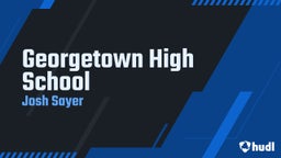 Josh Sayer's highlights Georgetown High School