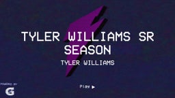 Tyler Williams Sr Season