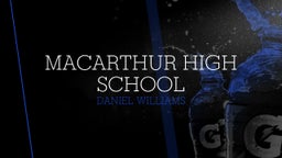 Daniel Williams's highlights MacArthur High School